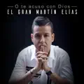 O Te Acuso Con Dios