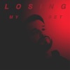 Losing My Bet - Single