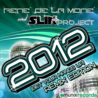 2012 (Get Your Hands Up) [Remixes] - René de la Moné & Slin Project