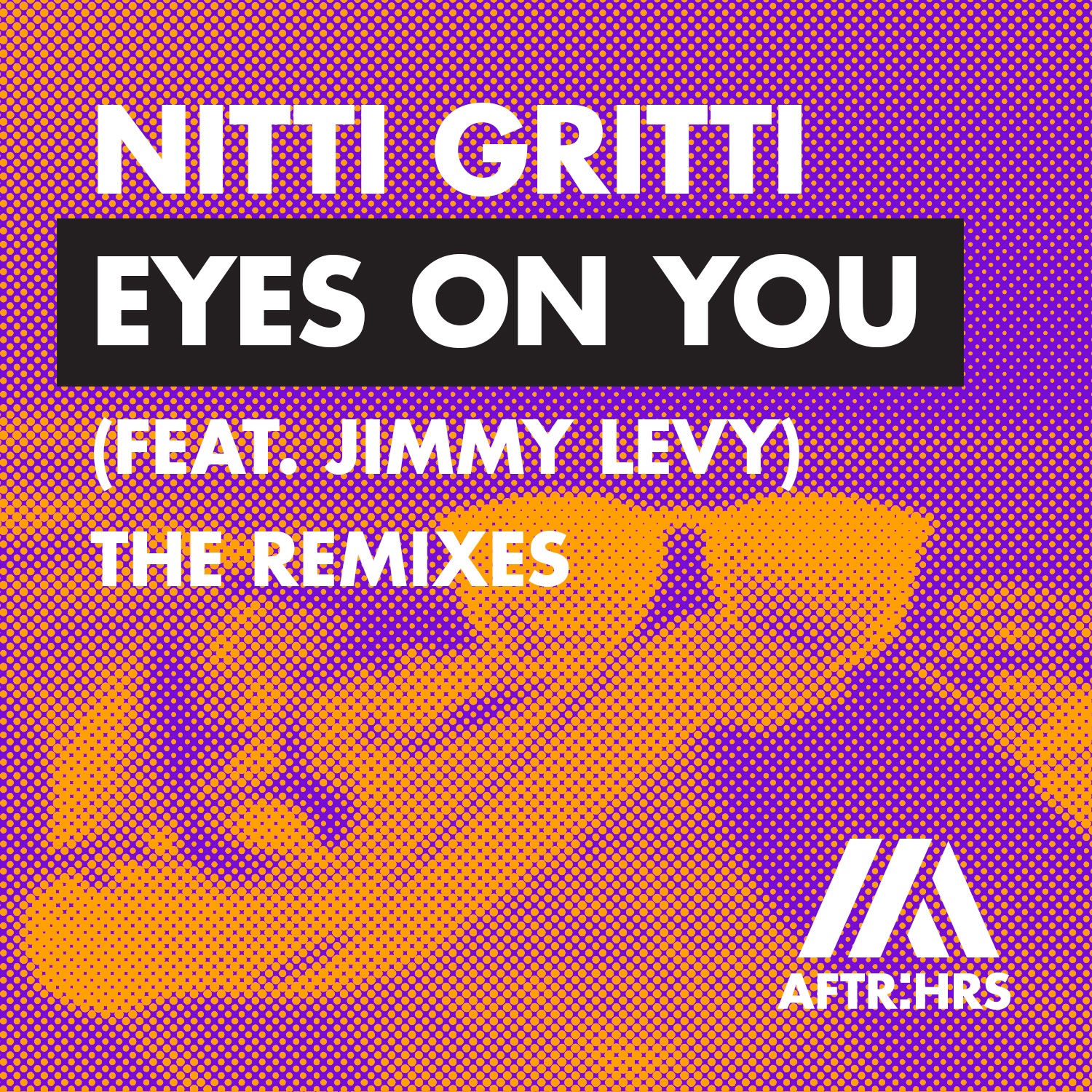 Eyes On You (feat. Jimmy Levy) [The Remixes] - EP