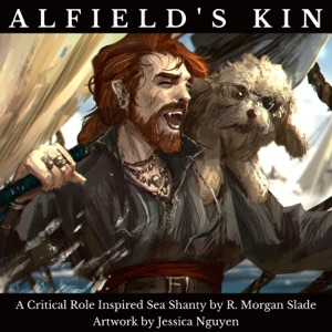 Alfield's Kin (A Critical Role Inspired Sea Shanty) - Single