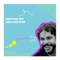 Quem sabe isso quer dizer amor — Rodrigo Borges