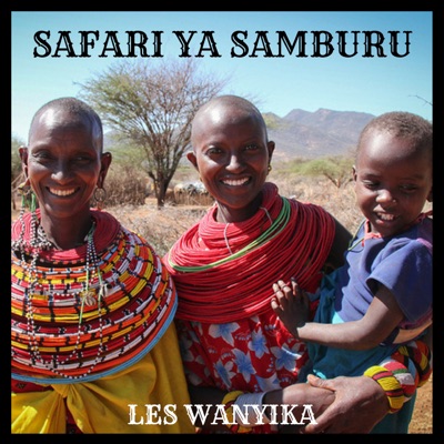 Safari Ya Samburu - Les Wanyika