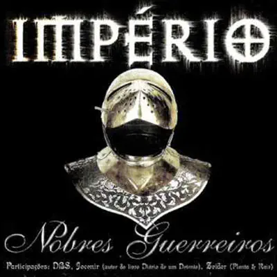 Nobres Guerreiros - Imperio Nobres Guerreiros - Imperio