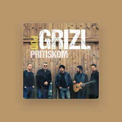 Listen to Grizl, watch music videos, read bio, see tour dates & more!
