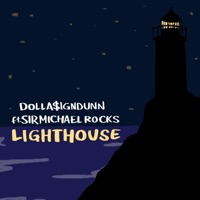 Lighthouse (feat. Sir Michael Rocks) - Single - DUNN