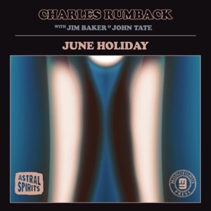 June Holiday (with Jim Baker & John Tate)