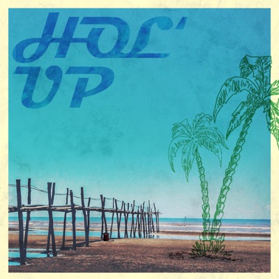 Hol' Up - Single