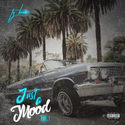 Just a Mood, Vol. 1 - EP