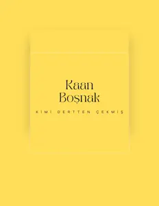 Listen to Kaan Boşnak, watch music videos, read bio, see tour dates & more!