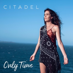 Only Time - Single