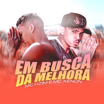 Em Busca da Melhora - Single