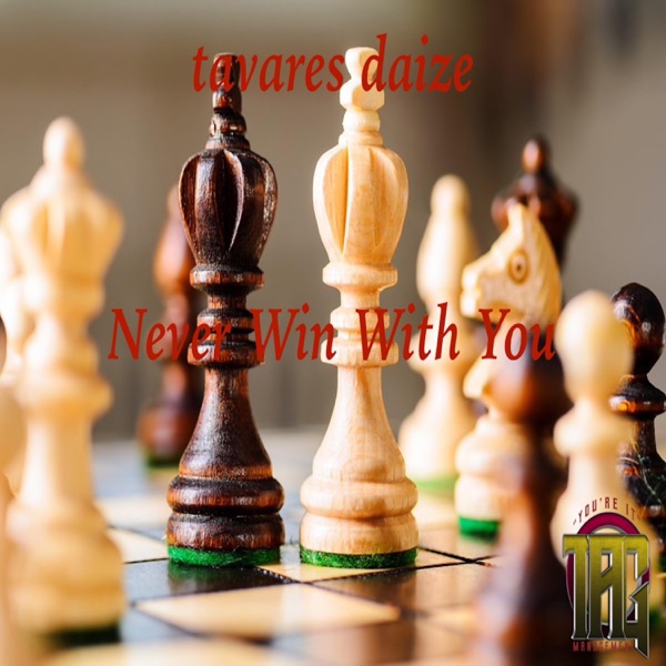 Never Win With You
