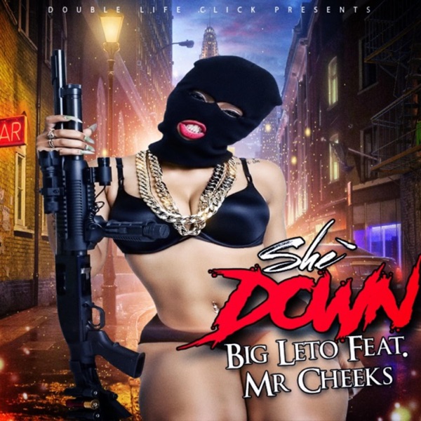 She's Down (feat. Mr. Cheeks) - Single