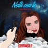 Notti con te by Drinwolf iTunes Track 1