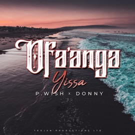 'Ofa'anga (feat. P.Wish & Donny) Yissa