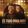 Marcelo Bonifácio & Marcelo Bonifácio de Almeida - És Tudo para Mim