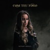 Com Teu Fogo - Single