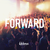 Forward - Lifehouse Worship