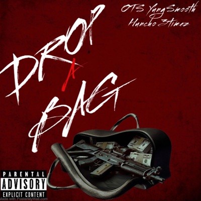 Drop a Bag (feat. Huncho 3timez) - Single