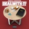 Deal with It - Meech Icewood lyrics