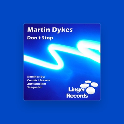 Listen to Martin Dykes, watch music videos, read bio, see tour dates & more!