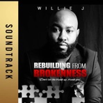 Rebuilding from Brokenness