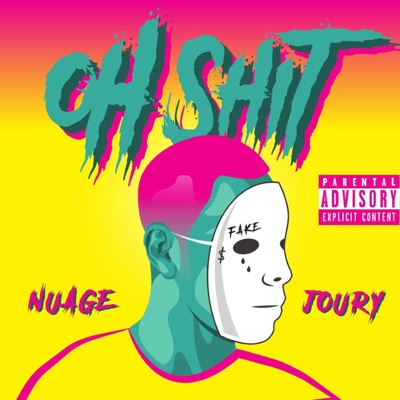 Oh Shit (feat. Nuage) - Single
