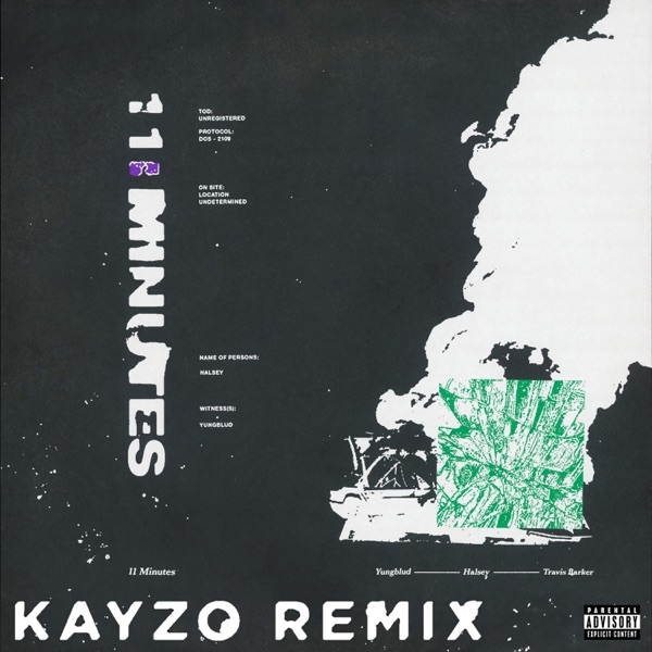 11 Minutes (feat. Travis Barker) [Kayzo Remix] - Single - YUNGBLUD