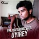 The Dreaming Soul Uyire feat Bharathesh Anudeep Hajeera Single