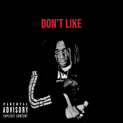Don't Like - Single