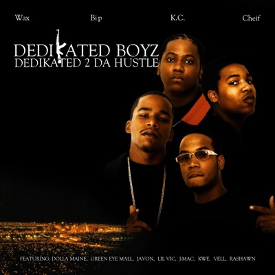 Dedikated 2 Da Hustle