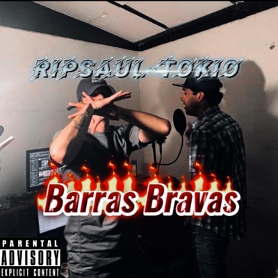 Barras Bravas (feat. TOKIO) - Single