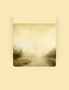 聆聽 KING CK、觀看音樂影片、閱讀小傳、查看巡演日期等！
