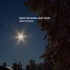 MUSIC FOR SAUNA QUIET NIGHT - とくさしけんご