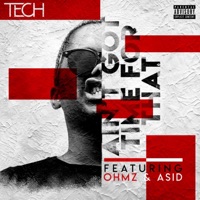 Ain't Got Time for That (feat. Ohmz & Asid) - Single - Tech