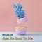 Just Be Good to Me (Radio Mix) - Nelsaan lyrics