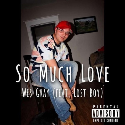 So Much Love (feat. Lo$t Boy) - Single