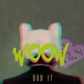 Wo Ow (Dub It! Remix) artwork