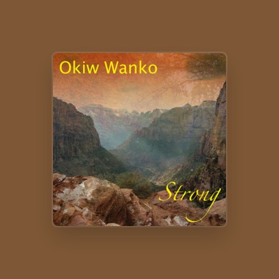 Listen to Okiw Wanko, watch music videos, read bio, see tour dates & more!