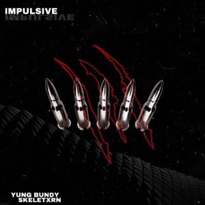 Impulsive (feat. Skeletxrn)