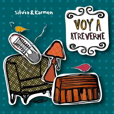 Voy a Atreverme - Silvia & Karmen
