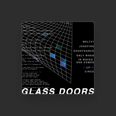 Listen to Glass Doors, watch music videos, read bio, see tour dates & more!