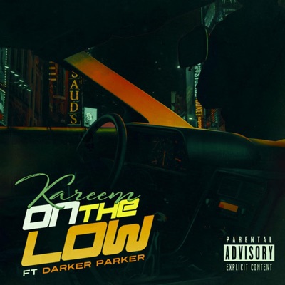 On the Low (feat. Darker Parker) - Single
