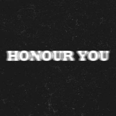 Honour You (feat. Yongefame) - Single