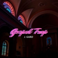 Gospel Trap - Single - J. Gard