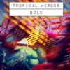 Tropical Heroes