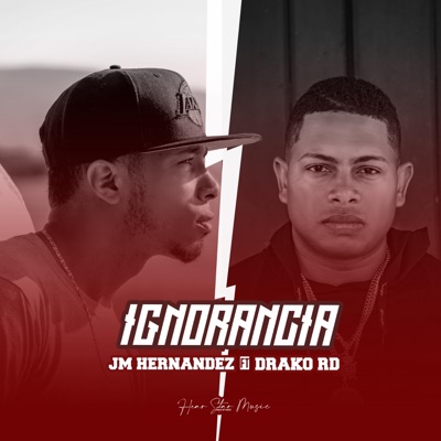 Ignorancia (feat. Drako Rd) - Single