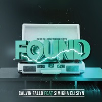 Found (feat. Simikha Elisiyn) - Single - Calvin Fallo