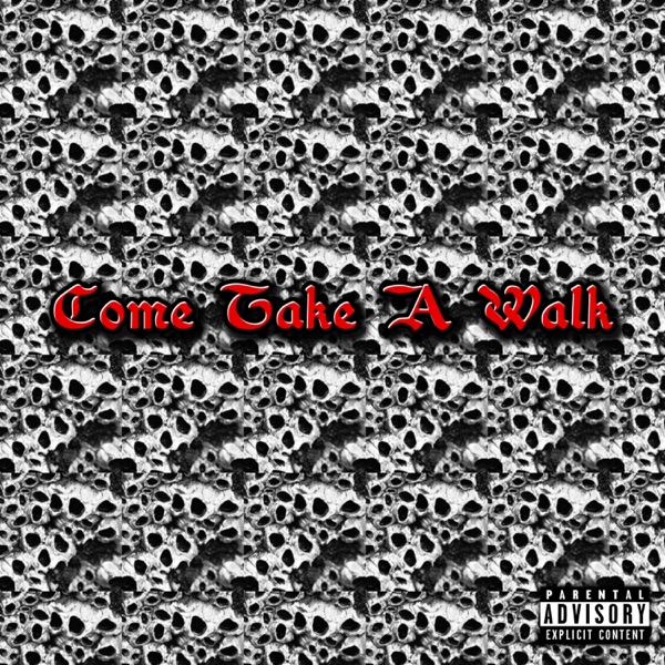 Come Take a Walk (feat. HalfDead)